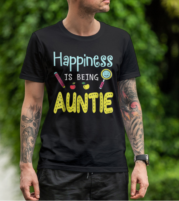 Happiness Is Being Auntie Pencil Apple Magnifying Glass T-Shirt