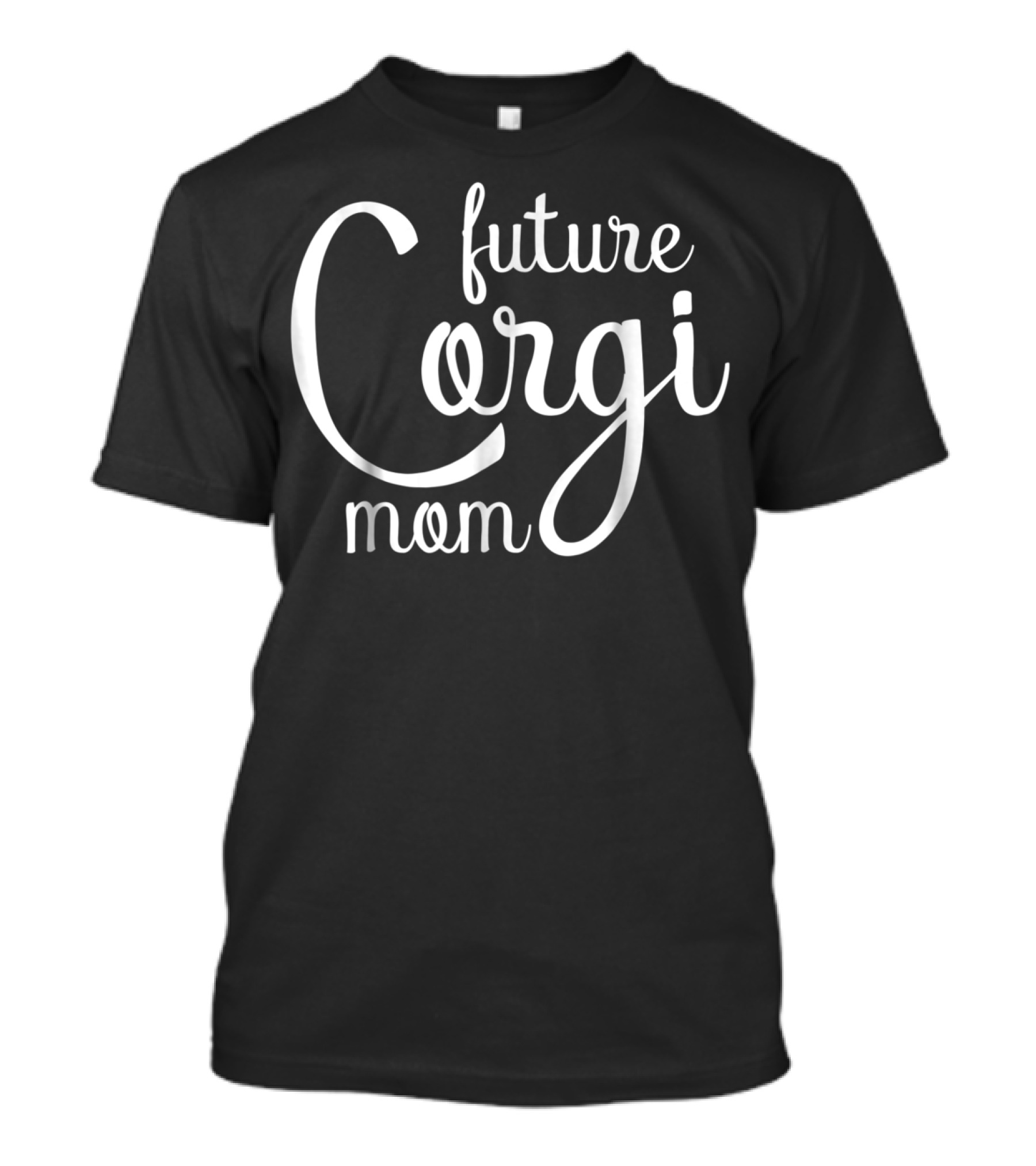 Future Corgi Mom T-Shirt