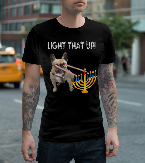 LIGHT THAT UP Hanukkah Frenchie Proud French Bulldog52 T-Shirt