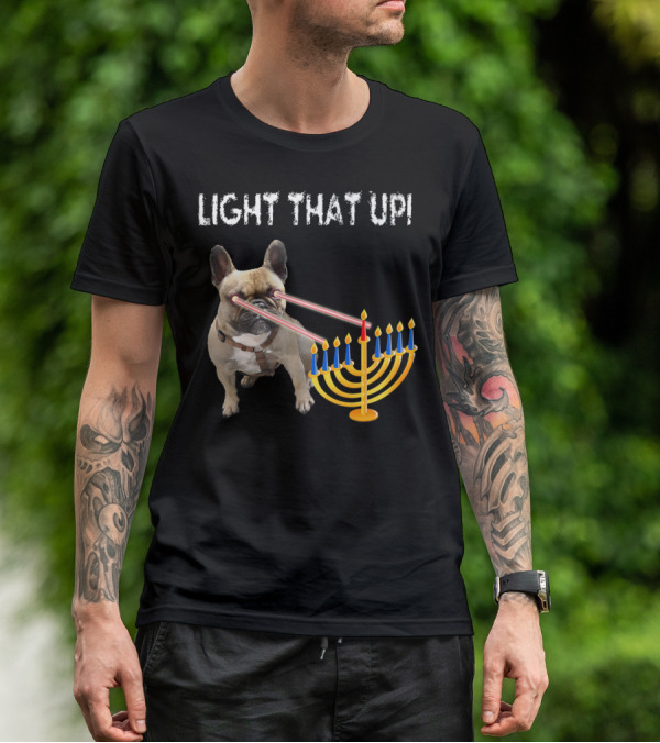LIGHT THAT UP Hanukkah Frenchie Proud French Bulldog52 T-Shirt