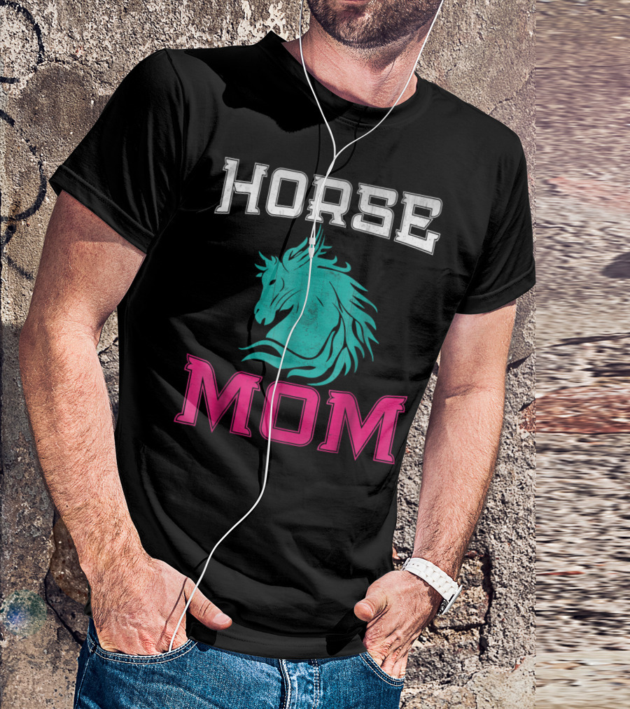 HORSE MOM Horse Lovers T-Shirt