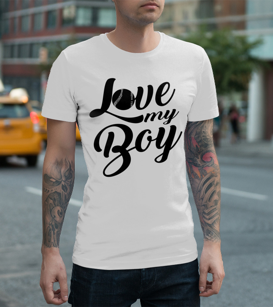 Love My Boy Baseball T-Shirt