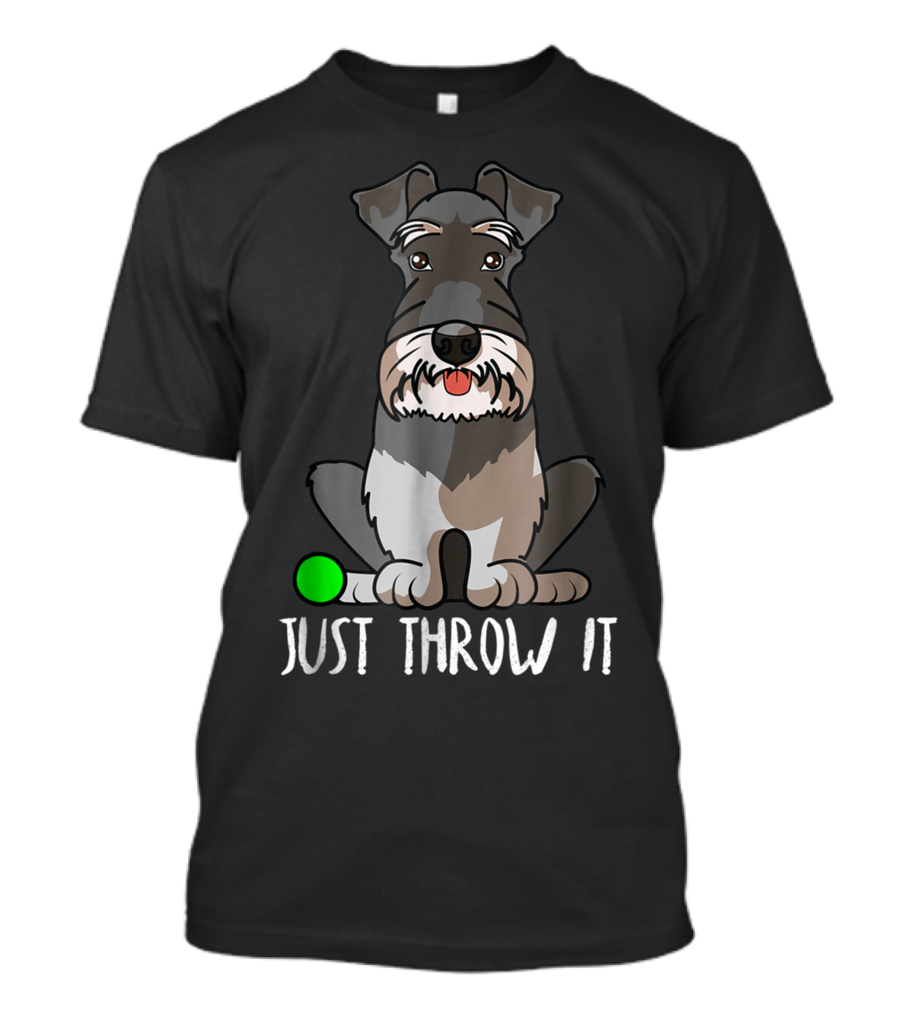 Just Throw It Miniature Schnauzer Cute Dog Owner With Green Ball T-Shirt