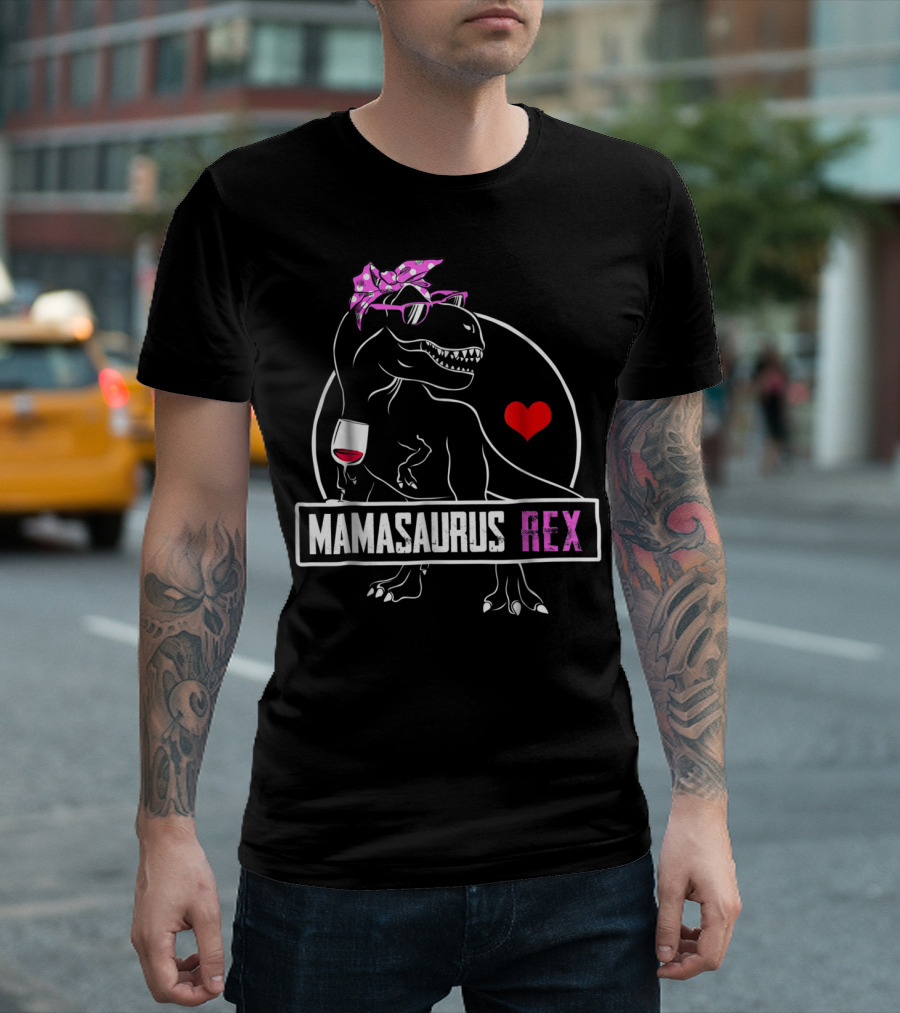 Mamasaurus Rex Funny Mama Dinosaur with Heart and Wine Glass T-Shirt