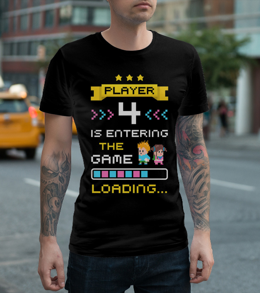 Player 4 Is Entering the Game Loading Gamer Pregnancy Announcement T-Shirt