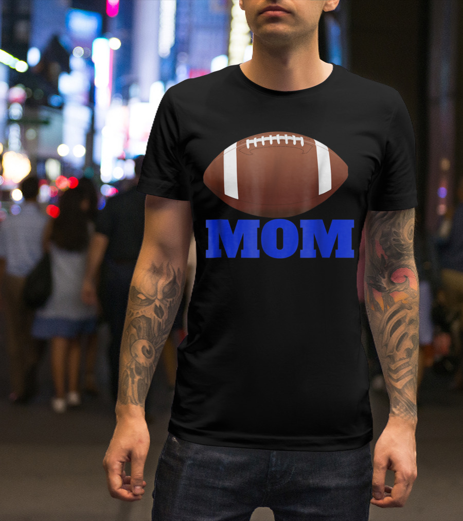 Football Mom American Football Enthusiast T-Shirt