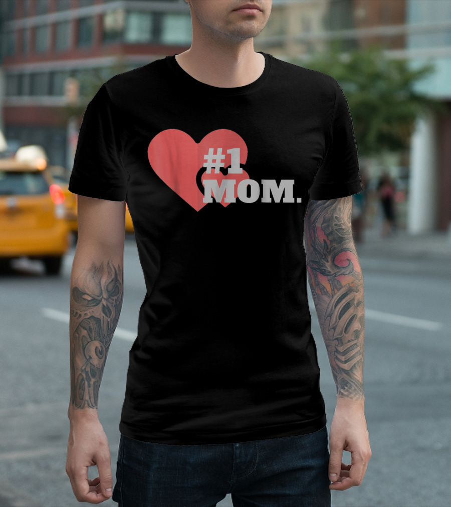 1 Mom Heart Design The Best Mother 16 T-Shirt