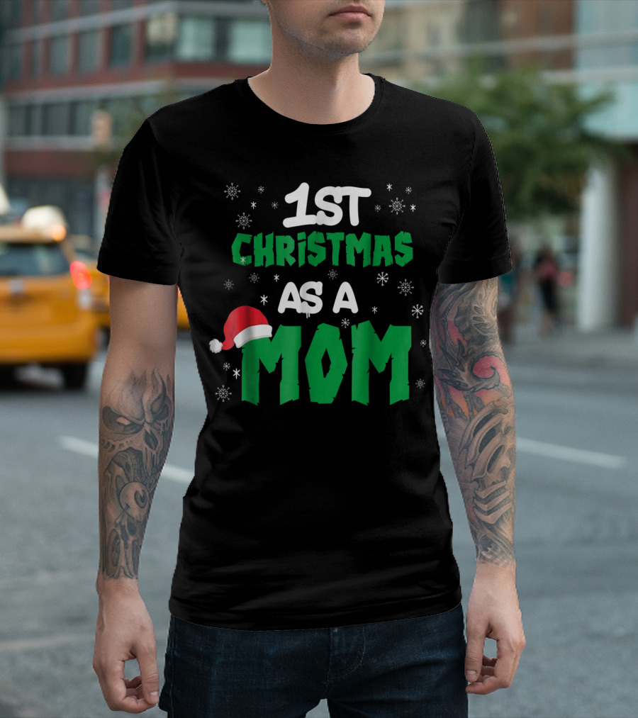 1st Christmas As A Mom Santa Hat Snowflakes T-Shirt