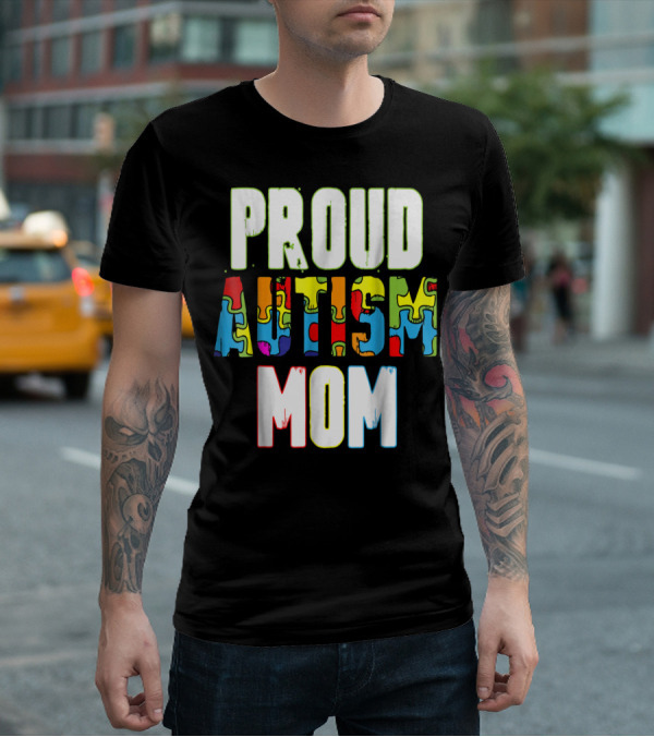 PROUD AUTISM MOM Autism Awareness Puzzle T-Shirt