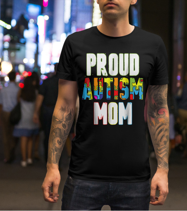 PROUD AUTISM MOM Autism Awareness Puzzle T-Shirt
