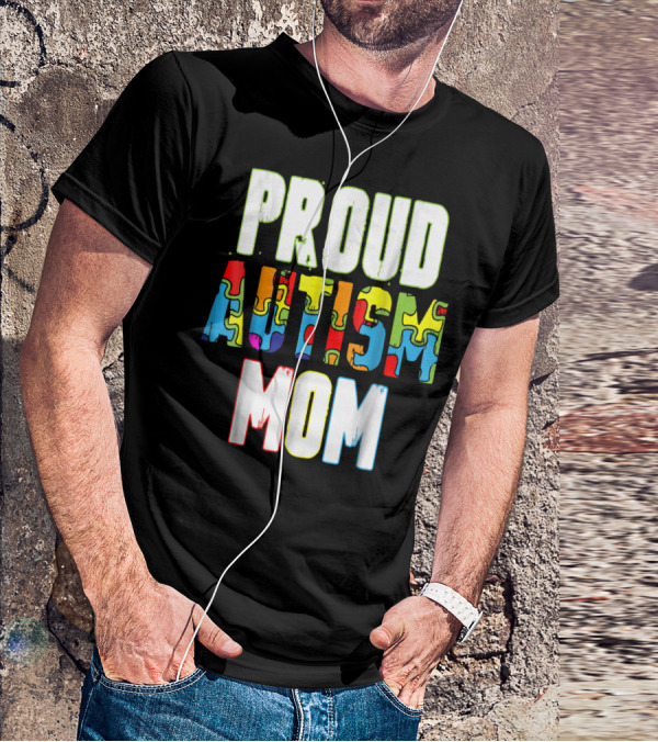 PROUD AUTISM MOM Autism Awareness Puzzle T-Shirt