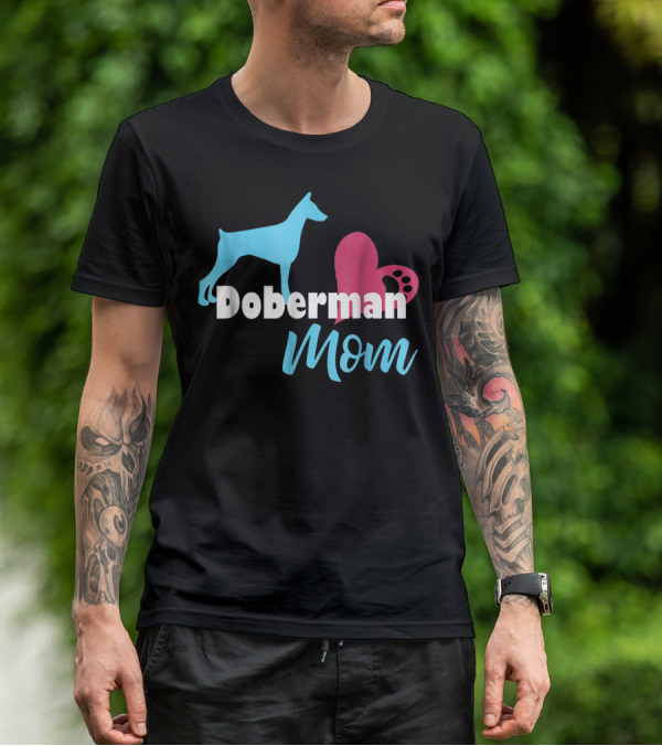 Doberman Mom Heart Paw Print For Awesome Doberman Lovers T-Shirt