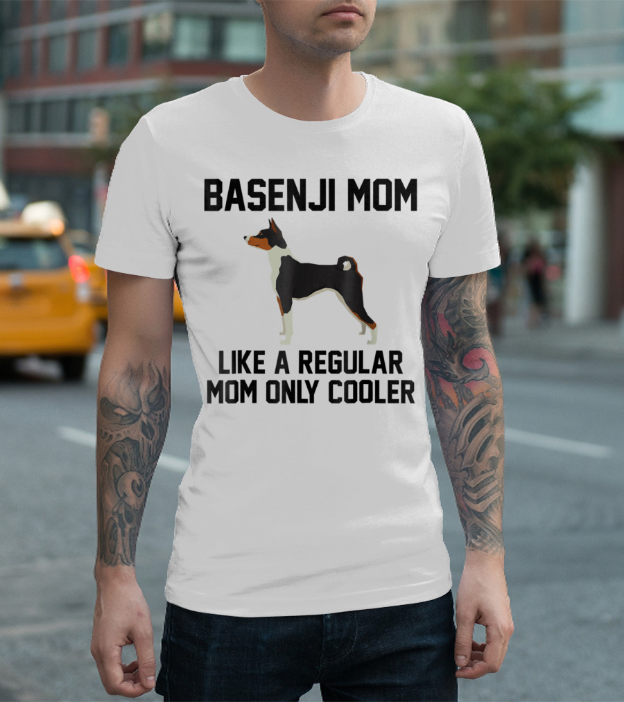 Basenji Mom Like A Regular Mom Only Cooler T-Shirt