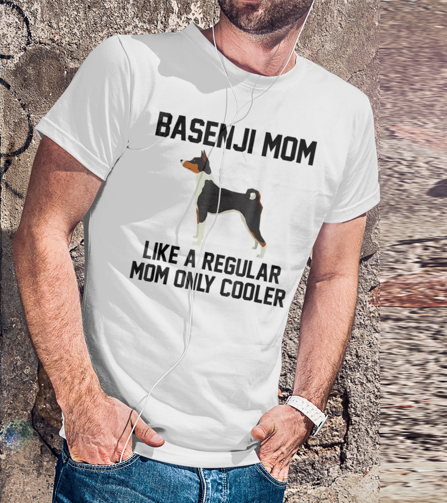 Basenji Mom Like A Regular Mom Only Cooler T-Shirt