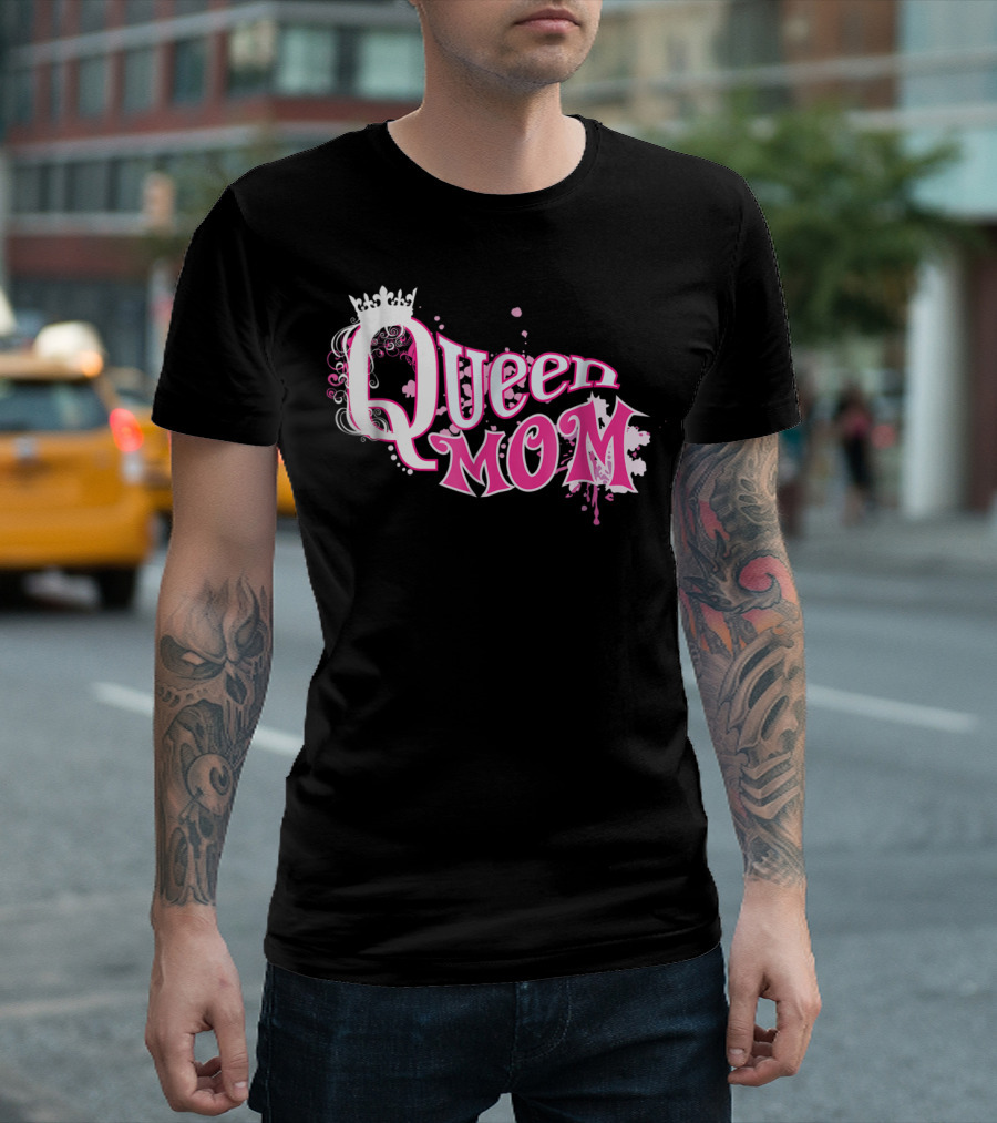 Queen Mom Beautiful Cute Trendy T-Shirt