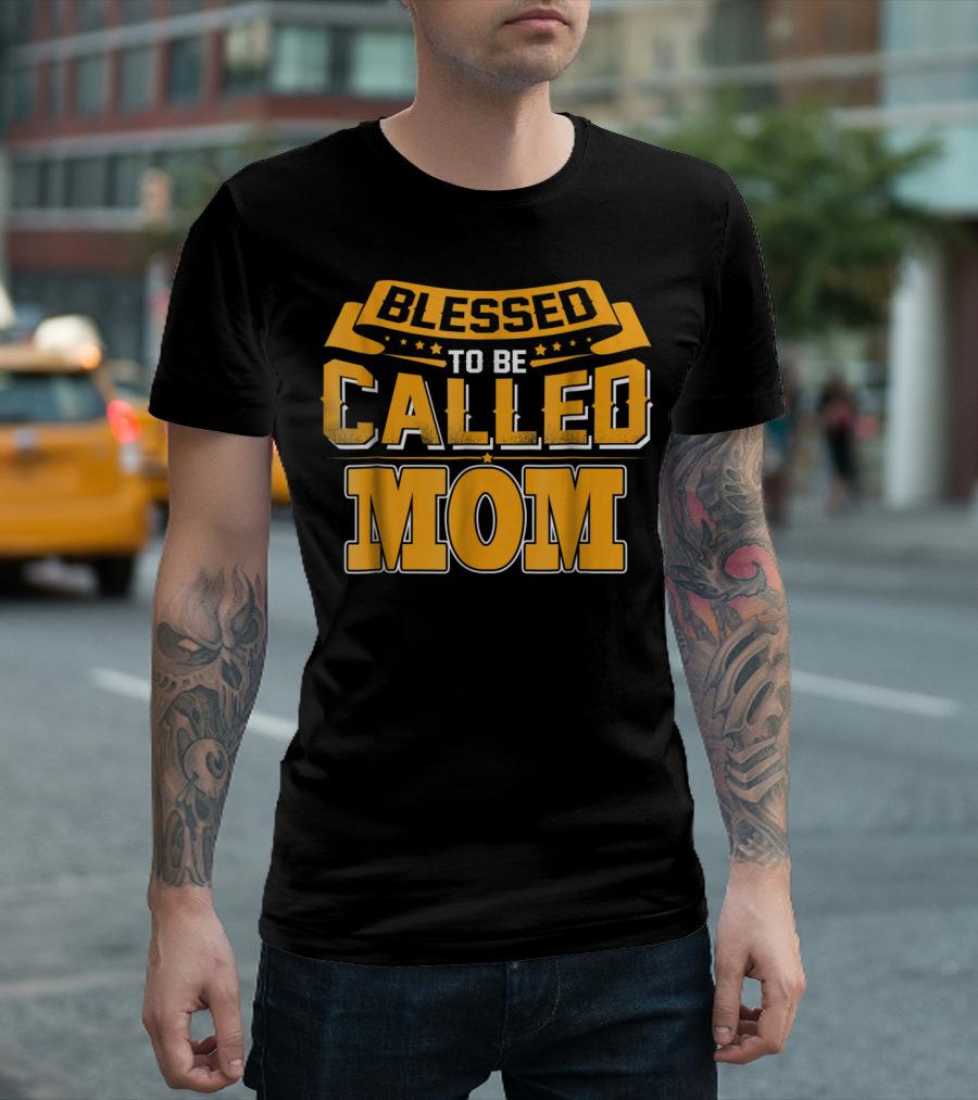 Blessed to Be Called Mom T-Shirt