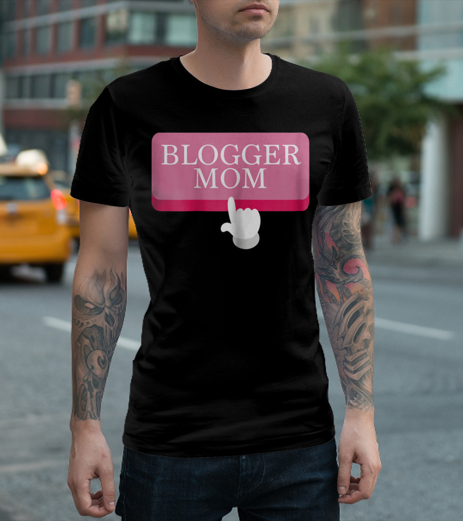 BLOGGER MOM T-Shirt