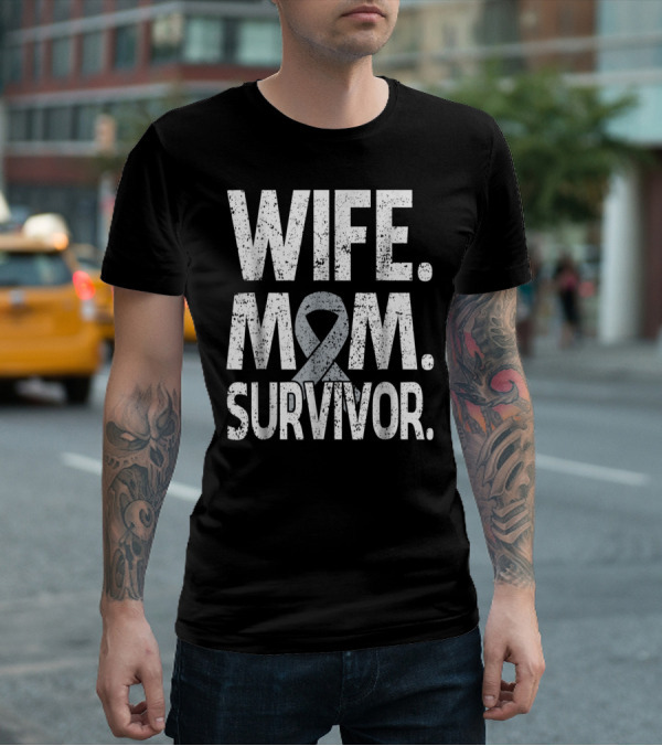 Wife Mom Survivor Ribbon Brain Cancer Awareness T-Shirt