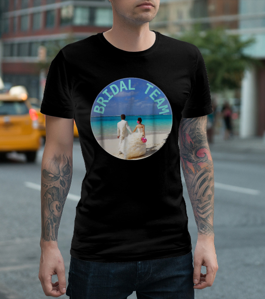 Bridal Team Beach Wedding T-Shirt