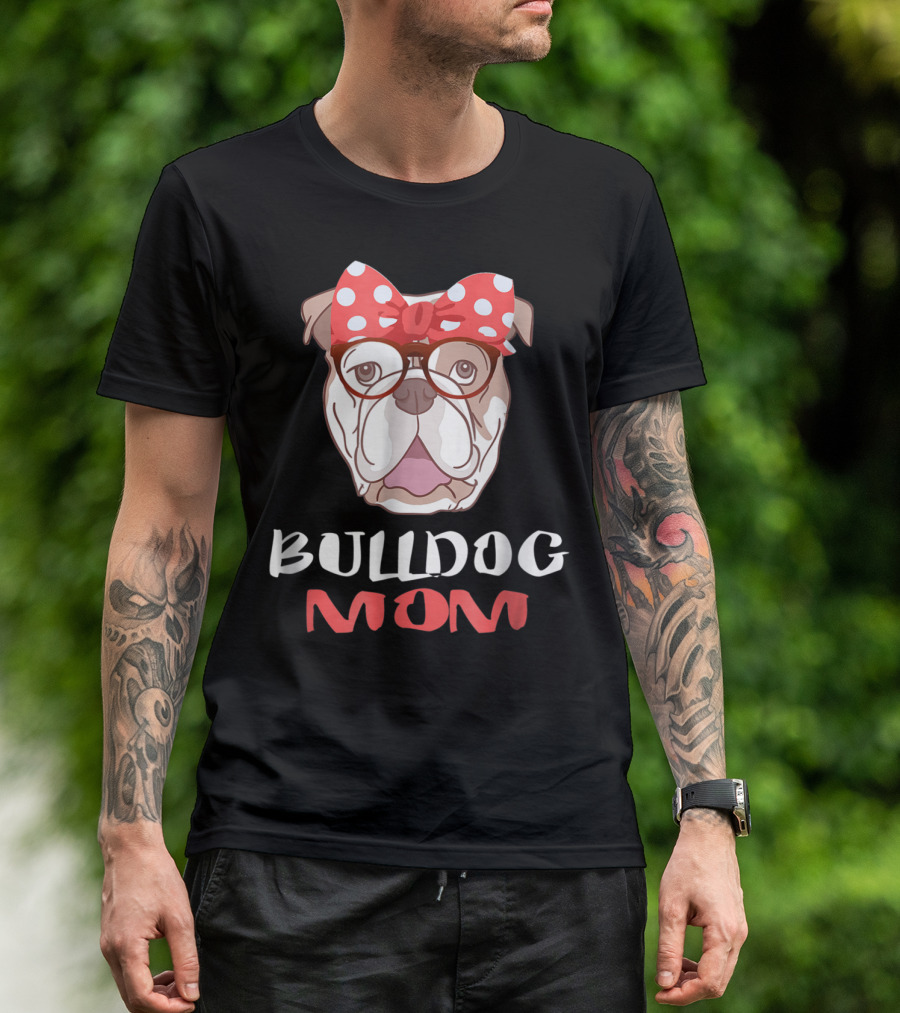 Bulldog Mom Funny Dog Lover Owner With Bow And Glasses T-Shirt