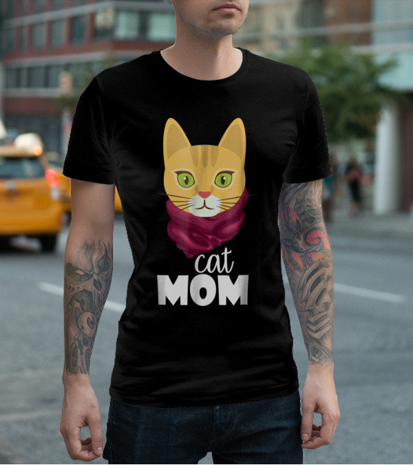 Cat Mom Funny For The Perfect Cat Mom In Your Family T-Shirt