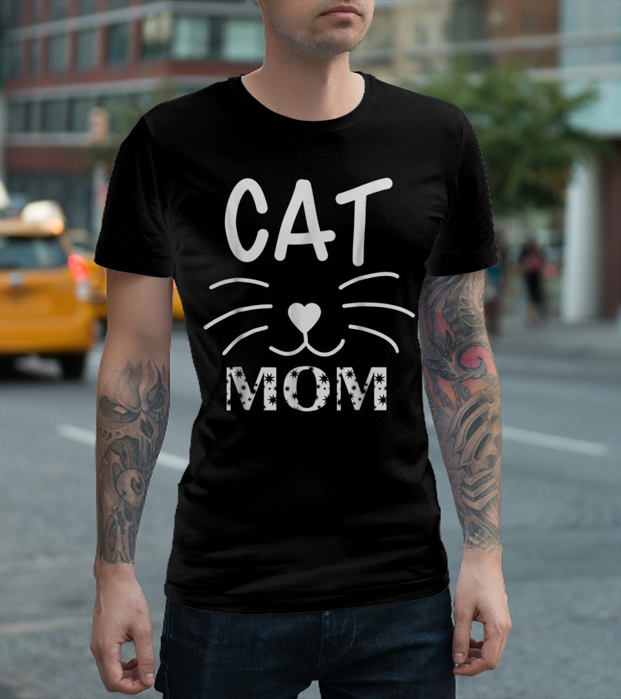 Cat Mom Funny Cat Mother Whiskers Heart Nose T-Shirt