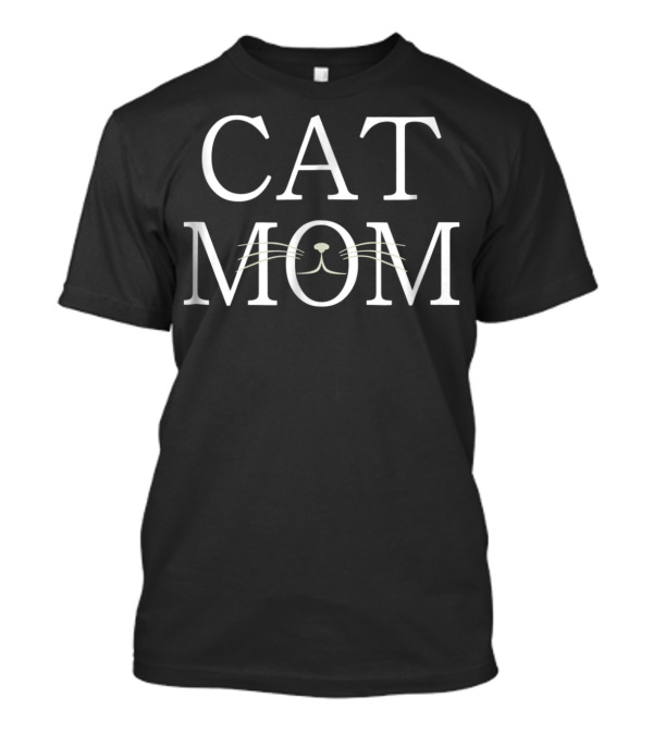 CAT MOM Nose Whiskers Cat Lovers T-Shirt