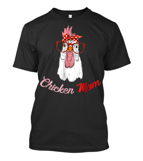 Chicken Mom Funny Turkey Humor Idea34 Chicken Mom Glasses Bandana T-Shirt