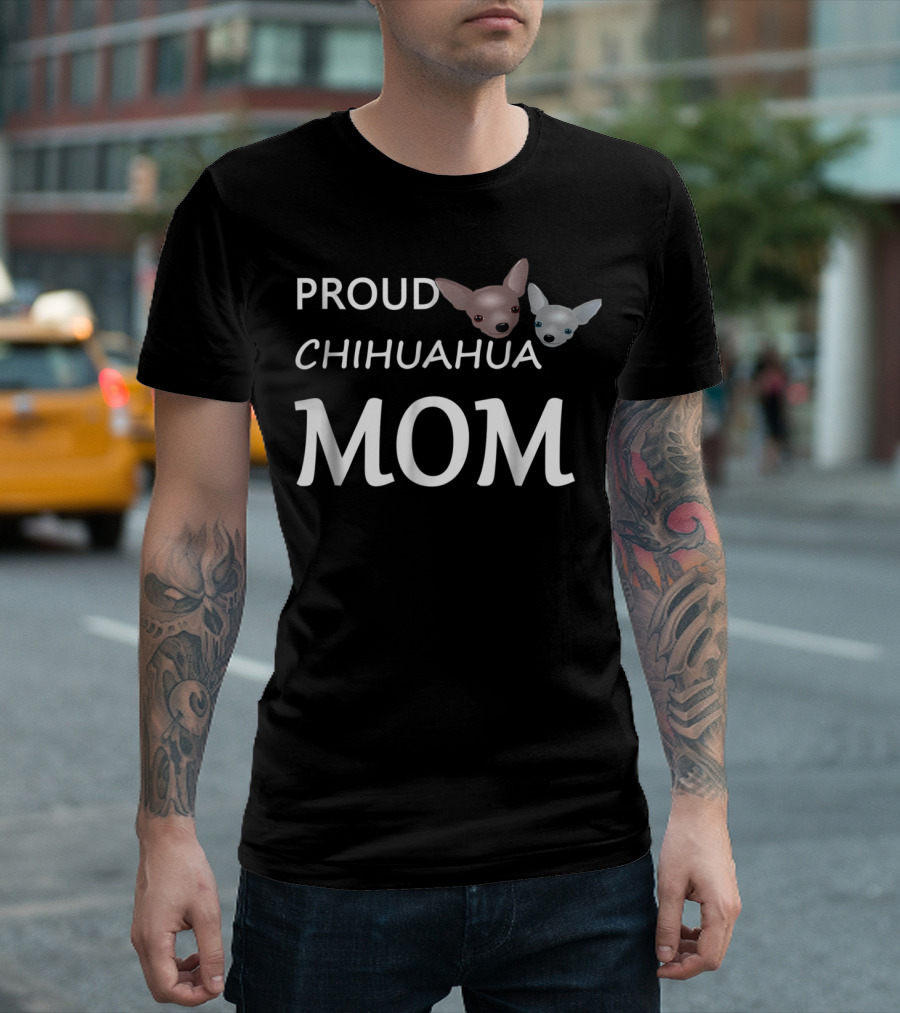 Proud Chihuahua Mom With Adorable Dog Faces T-Shirt