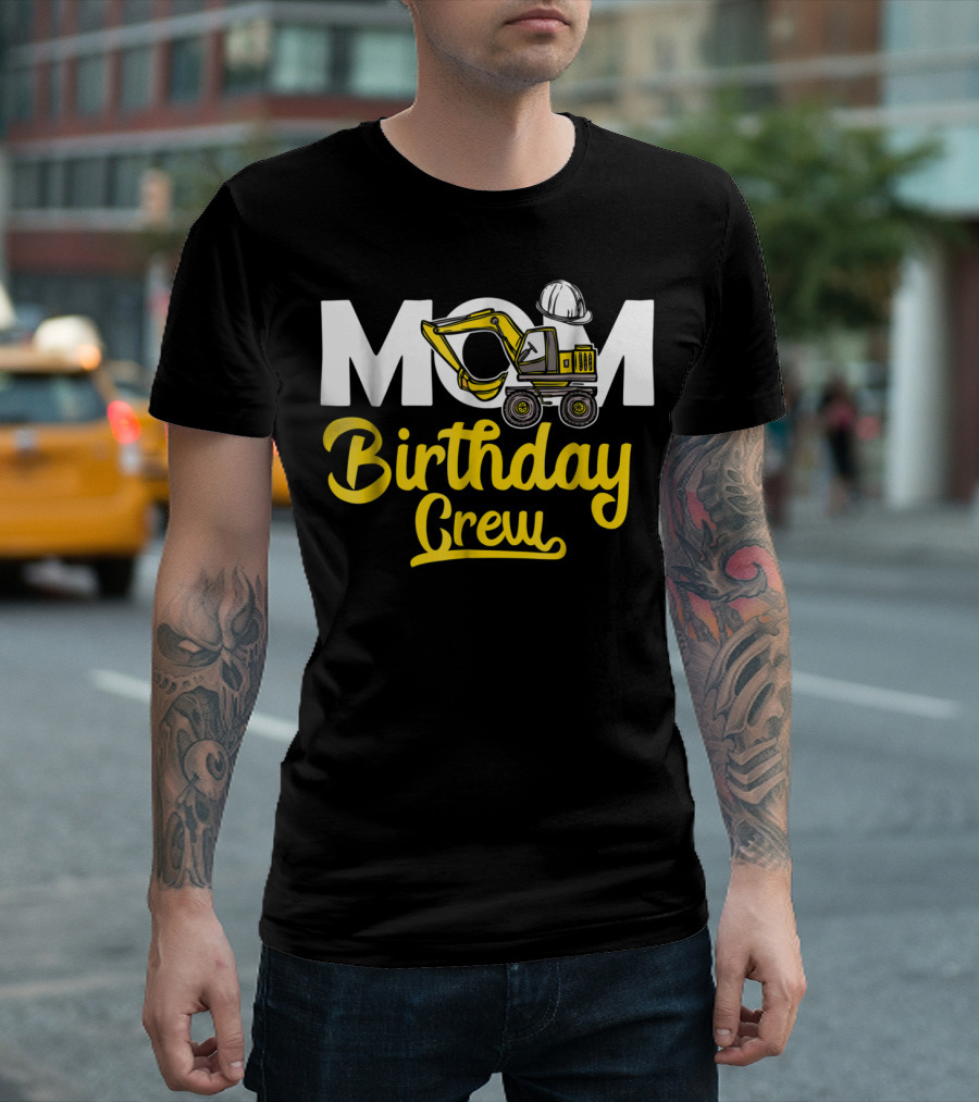 MOM Construction Birthday Crew T-Shirt