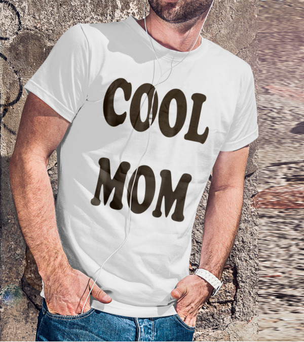 COOL MOM T-Shirt