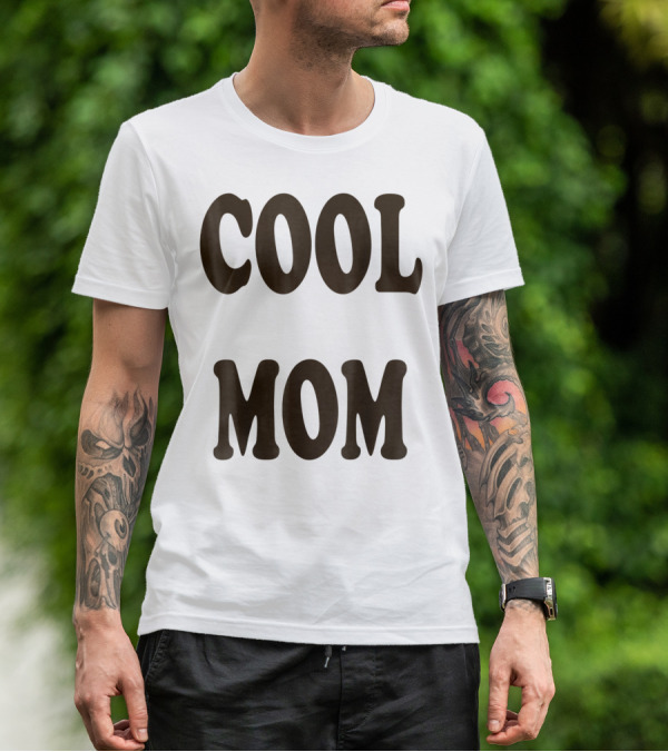 COOL MOM T-Shirt
