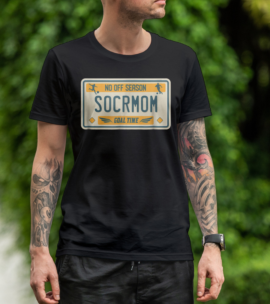 No Off Season Goal Time SOCRMOM License Plate T-Shirt