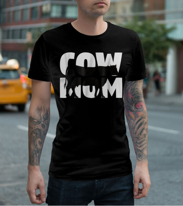 Cow Mom Cow Lover For Mother T-Shirt
