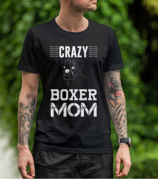 CRAZY BOXER MOM T-Shirt