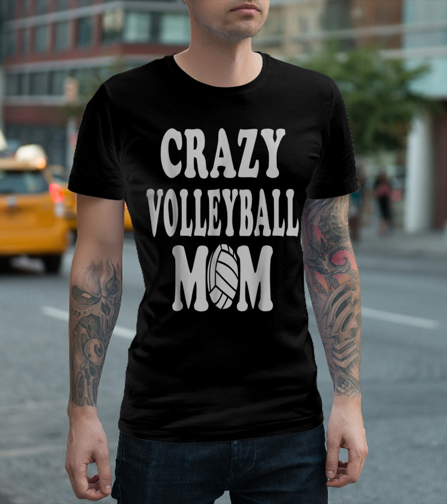 Crazy Volleyball Mom T-Shirt