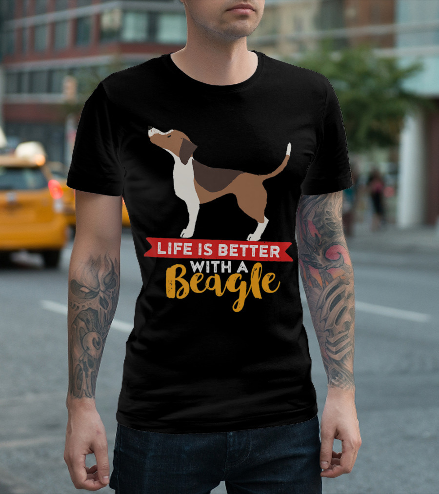 Life Is Better with a Beagle for Puppy Owner Mom and Dad T-Shirt