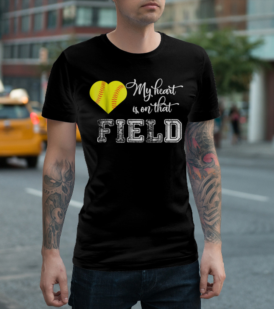 My Heart Is On That Field Softball Heart T-Shirt