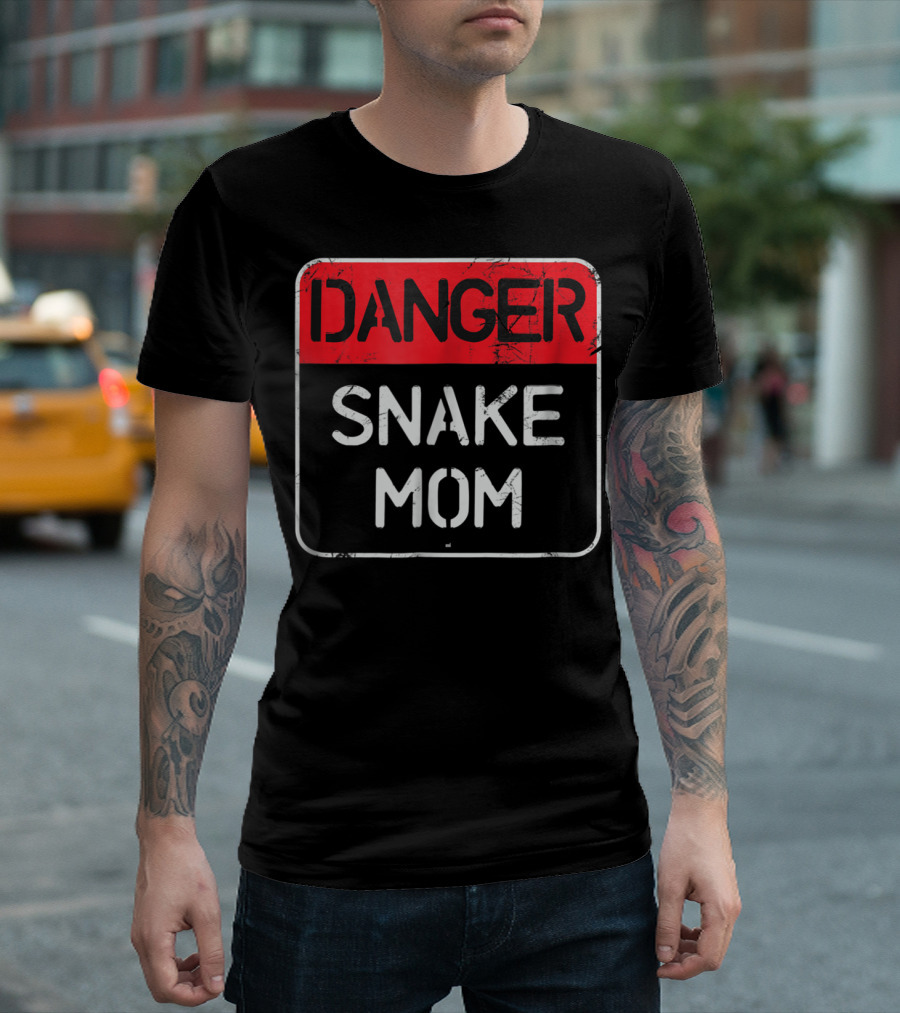Danger Snake Mom Warning Sign T-Shirt