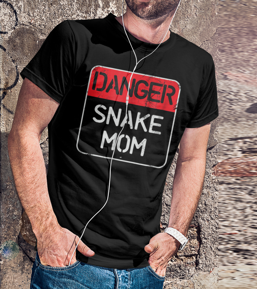 Danger Snake Mom Warning Sign T-Shirt