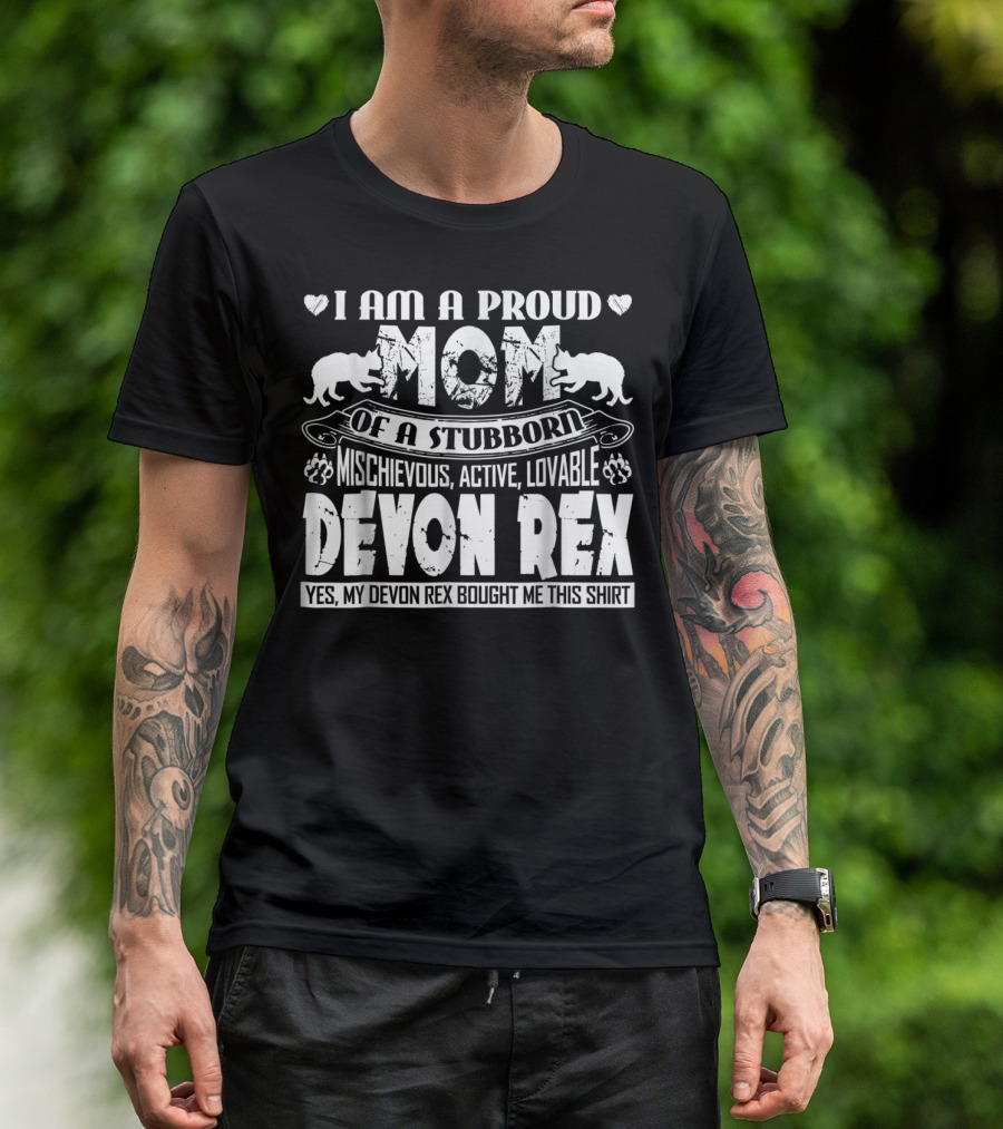 Proud Mom Of Mischievous Active Lovable Stubborn Devon Rex Cat T-Shirt