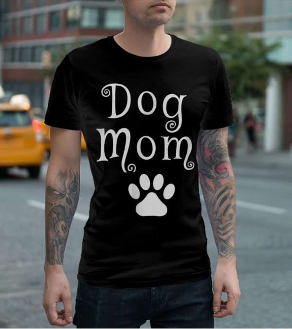 Dog Mom With Dog Paw T-Shirt