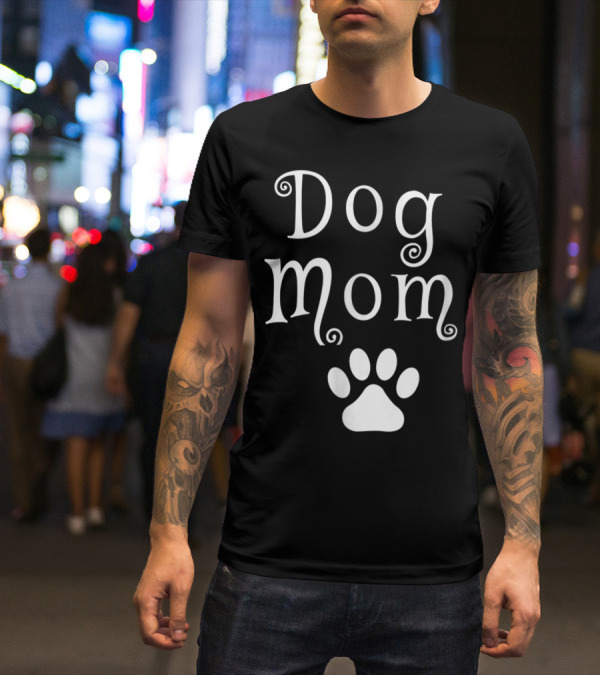 Dog Mom With Dog Paw T-Shirt