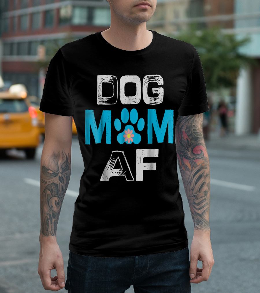 Dog Mom AF Paw Print Flower T-Shirt