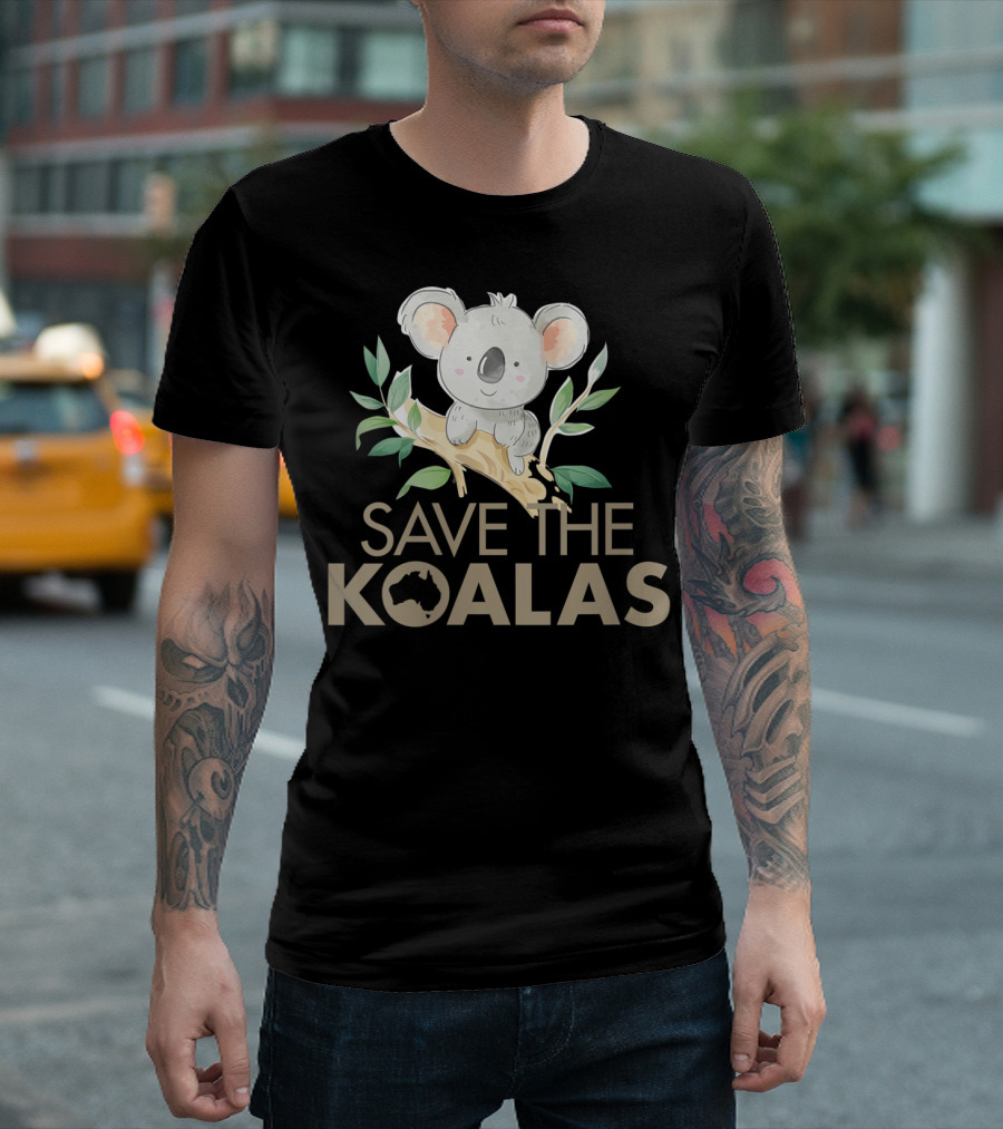 Save The Koalas Cute Bear Lovers Australia Branch T-Shirt