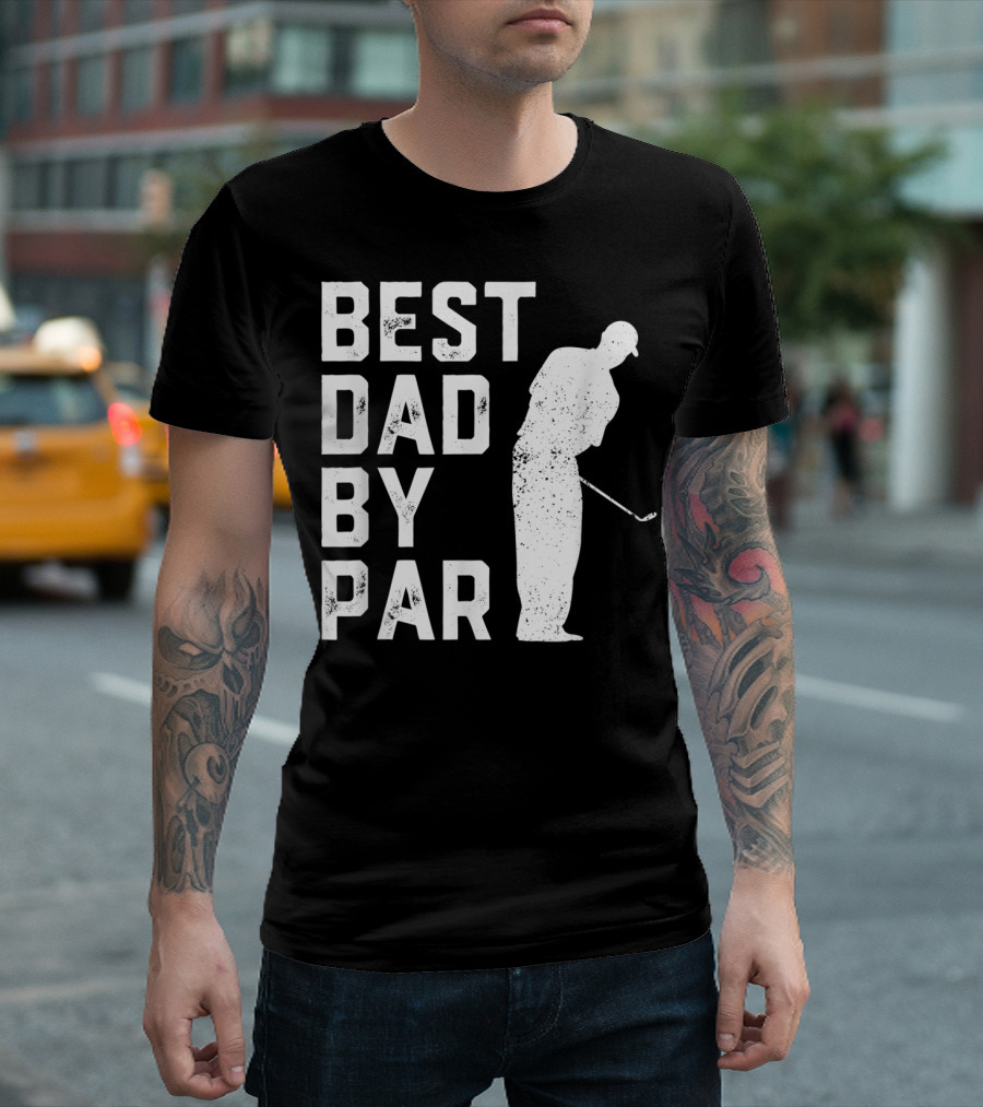 Best Dad by Par Golf Lover T-Shirt
