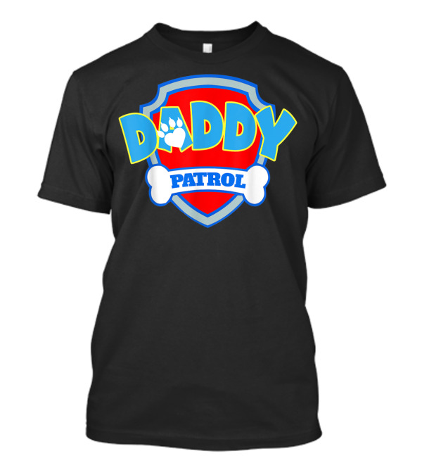 Daddy Patrol Paw Shield Funny Party Birthday T-Shirt