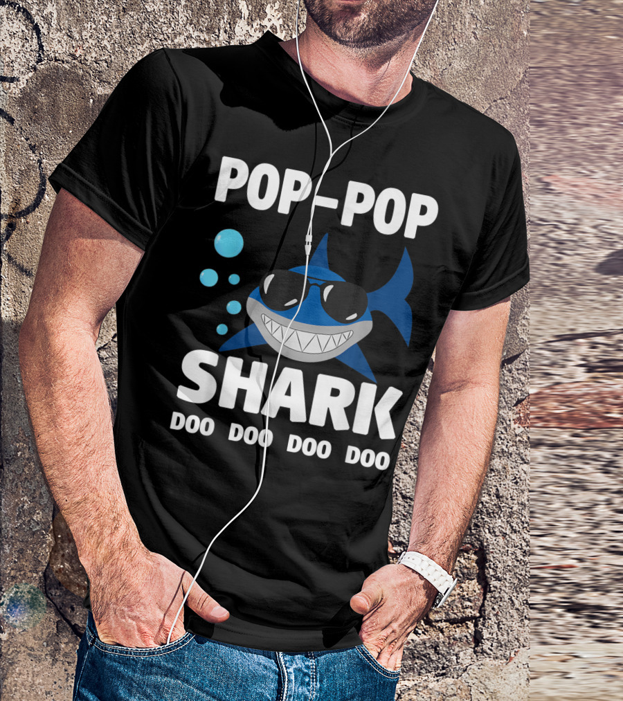 Pop Pop Shark Doo Doo Doo Doo Grandpa Father T-Shirt