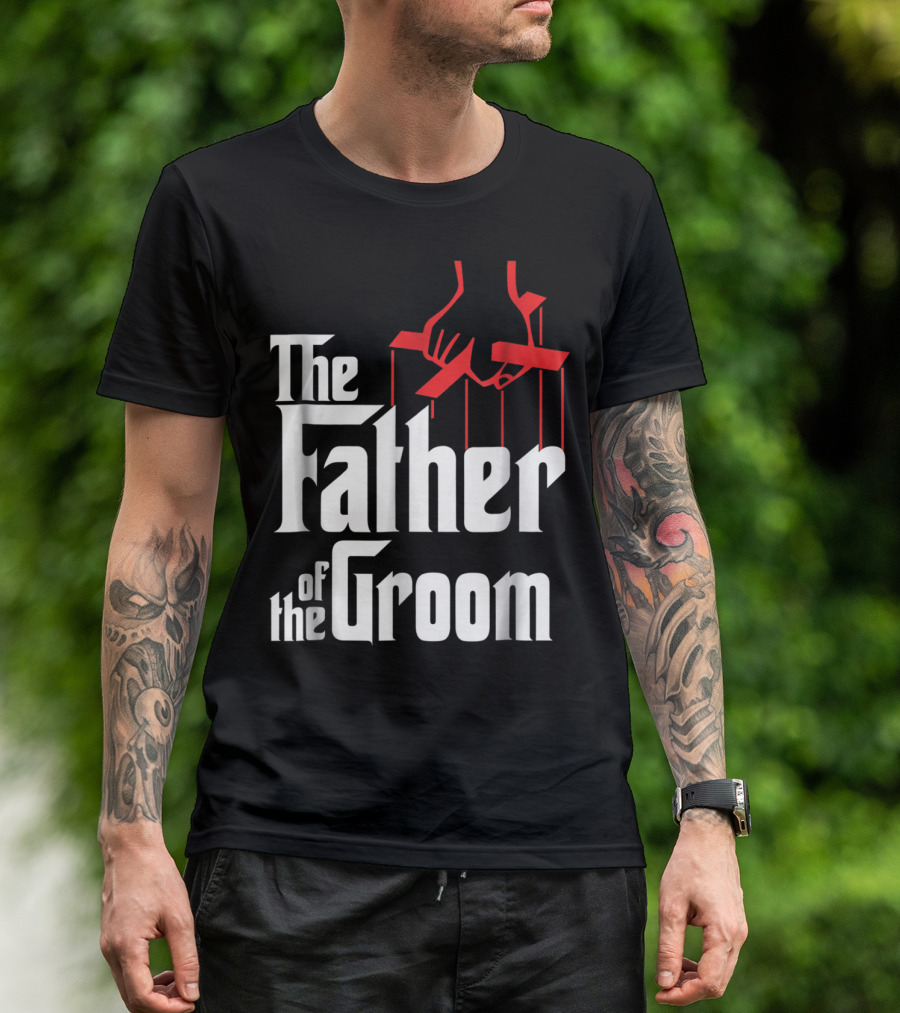 The Father Of The Groom Puppet Strings Font T-Shirt