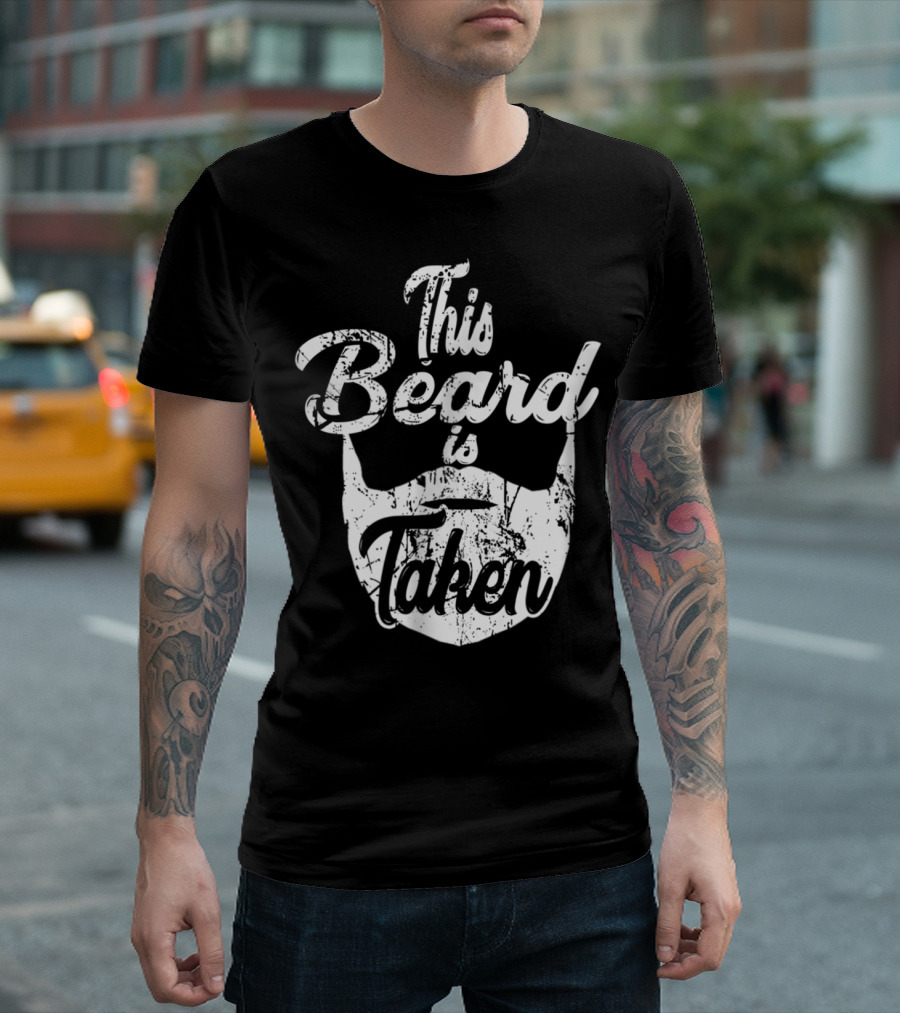 Mens Funny This Beard Is Taken T-Shirt